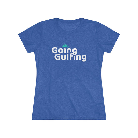 Going Gulfing Women's Triblend Tee